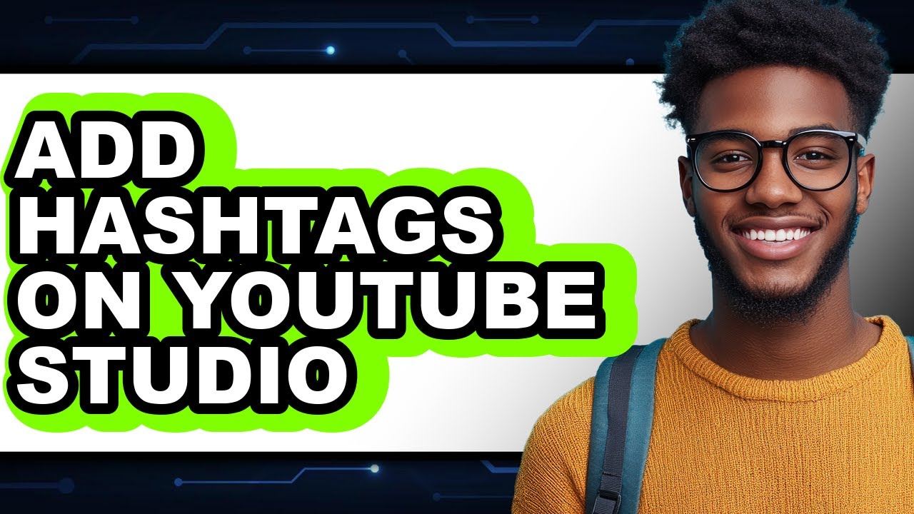 How to Add Hashtags on Youtube Studio (updated) - YouTube
