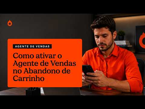 Como ativar o Agente de Vendas no abandono de carrinho