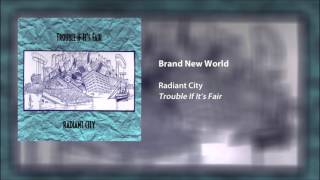 Radiant City - Brand New World