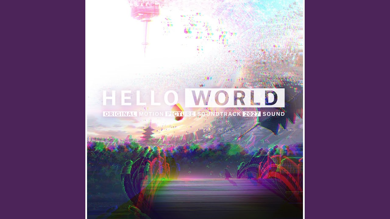 27sound Hello World Lyrics Genius Lyrics 27sound Hello World Lyrics Genius Lyrics