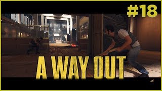 A Way Out - w/ Doc | Part 18