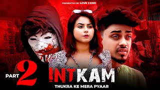 Thukra Ke Mera Pyar Inteqam Dekhegi|| Breakup Motivation | Mera Intkam Dekhegi | Love 2 End