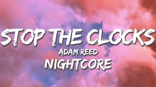 Adam Reed - Stop The Clocks (Lyrics) (Nightcore)