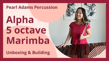 Pearl/ Adams Percussion - Alpha 5 Octave Marimba (unboxing & building)