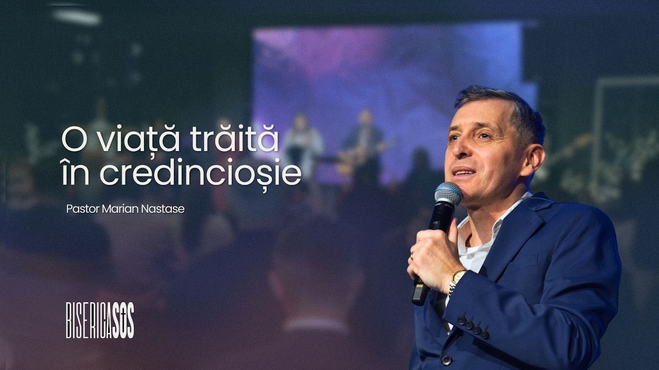 O viață trăită în credincioșie | Biserica SOS | 15 feb 2026
