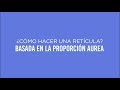 Principios de la composición gráfica y ¿cómo hacer una retícula con proporción áurea?