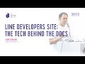 Line developers site the tech behind the docs
