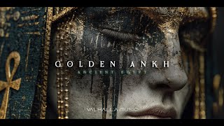 Celebrity Golden Ankh - Egyptian Meditation Music to Unlock Hidden Power Wealth