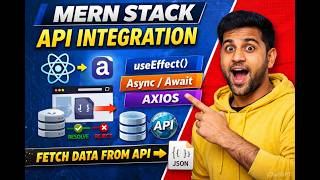 MERN Stack API Integration Tutorial 🔥 | React useEffect + Async Await + Axios Explained