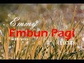 Emmy  embun pagi with lyrics