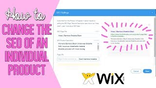 How to change the SEO of individual products in wix store ecommerce website