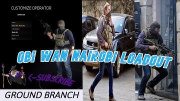 Obi Wan Nairobi aka Christian Craighead loadout on ground branch