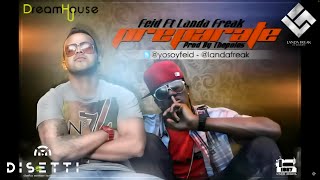 Landa Freak Ft. Feid - Preparate (Audio)