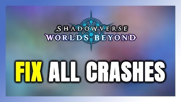 How to FIX Shadowverse: Worlds Beyond Crashing, Freezing, Not Launching, Stuck & Black Screen