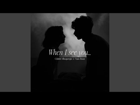 When I see