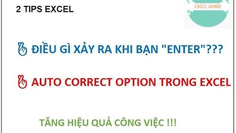 Điều gì xảy ra khi bạn "ENTER"??? || Auto correct option trong Excel