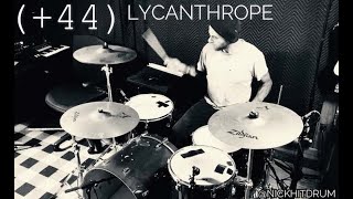 Lycanthrope - (+44) drum cover