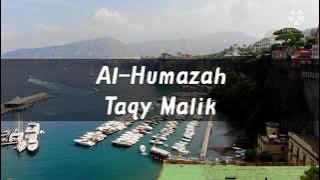 Al-Humazah | Taqy Malik