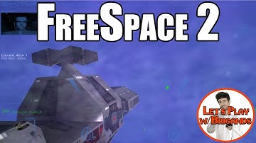 FreeSpace 2 (Part 1 of 7)