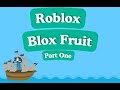 Blox Fruits Part 1