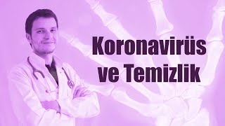 Koronavirus ve Temizlik | Op. Dr. Ziya Baran Soykan