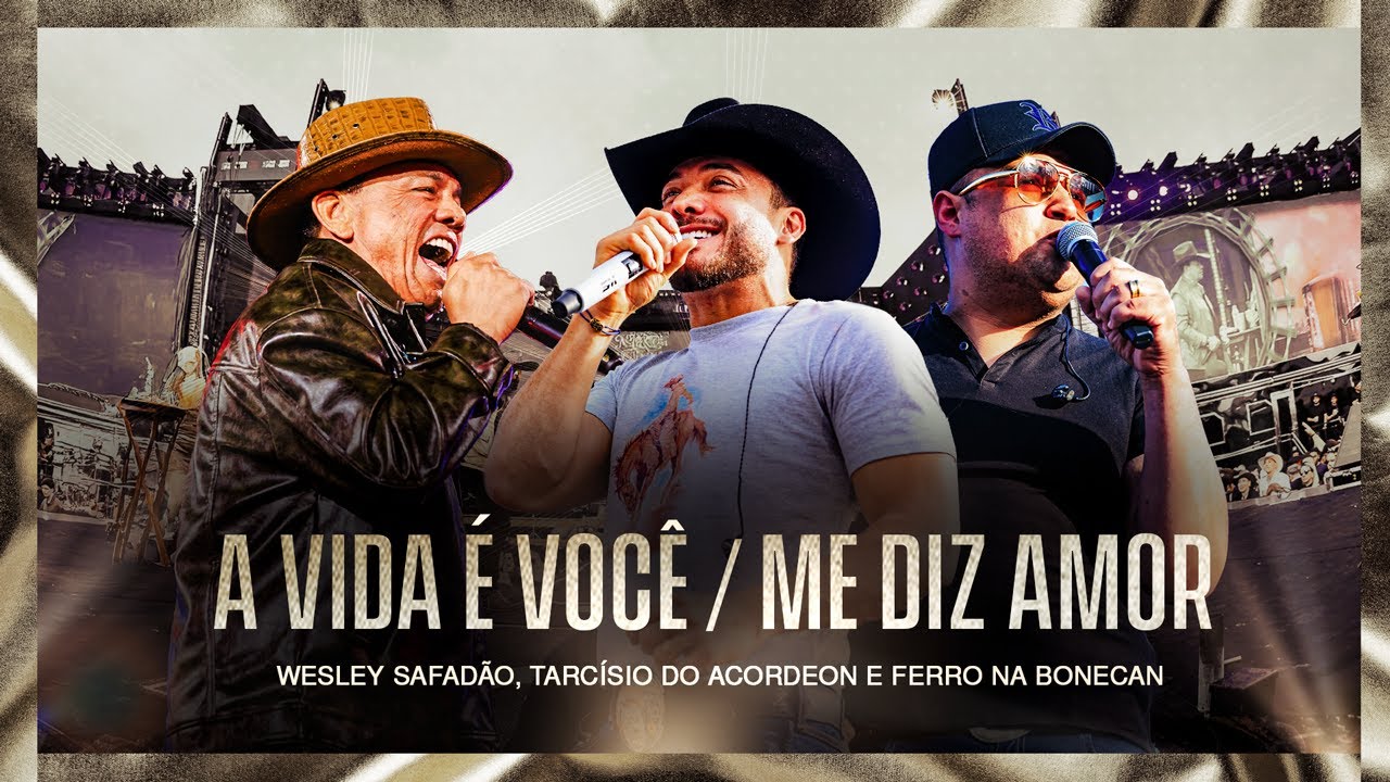 Wesley Safadão, Tarcísio do Acordeon e Ferro na Boneca - A Vida É Você / Me Diz Amor - Muído...
