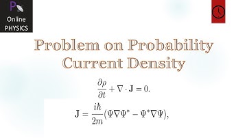 Problem on Probability Current Density | Online PHYSICS