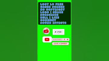 LOOT LO FREE GREEN SCREEN NO COPYRIGHT LOGO SHARE SUBSCRIBE BELL LIKE COMMENT SOUND EFFECTS