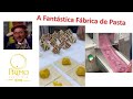 Visita à Fantastica Fabrica de Pasta - Um dia na PRIMO!