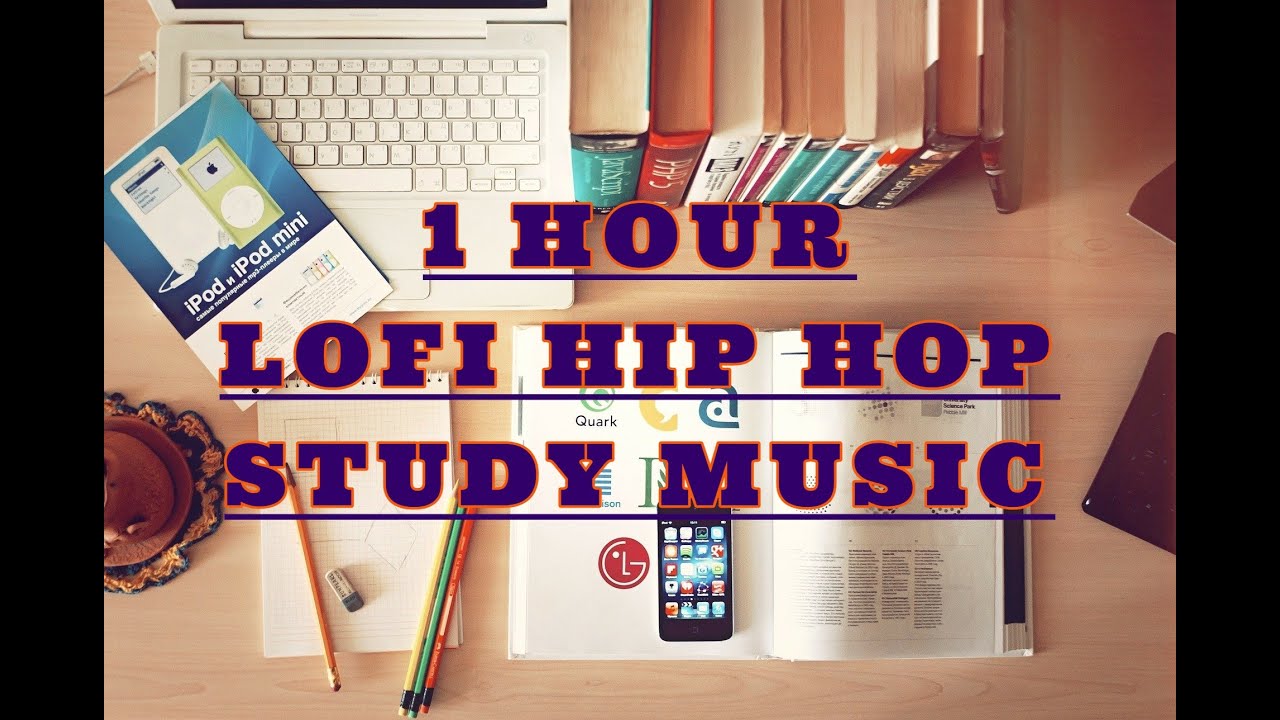 1 HOUR LOFI HIP HOP STUDY MUSIC TO HELP FOCUS AND REDUCE STRESS - YouTube