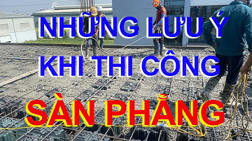 NHỮNG ĐIỀU CẦN LƯU Ý KHI LÀM SÀN PHẲNG HỘP NHỰA