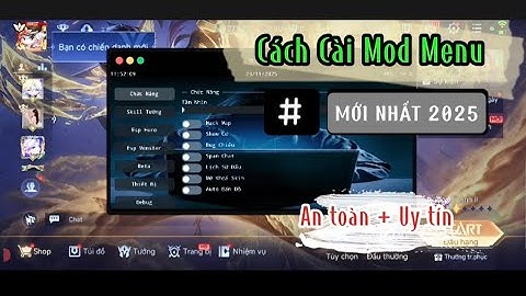 Hướng Dẫn Cài Mod Menu Liên Quân Antiban Mới Nhất Mùa 4 2025 | Menu Xịn + Nhiều Chức Năng