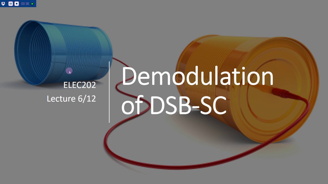 ELEC202 Lecture 6 - Demodulation of DSB-SC