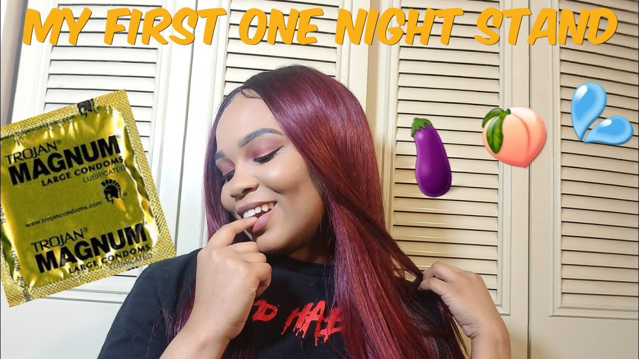Storytime My First One Night Stand He Fell In Love Youtube