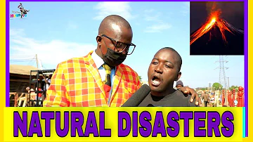 WHAT ARE NATURAL DISASTERS? Teacher Mpamire On The street 2021 HD