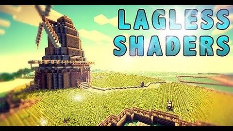 2 Shader Minecraft NHẸ NHẤT ĐẸP NHẤT & Cách Tăng FPS Shader