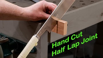 How to Cut a Half Lap Joint by Hand - Just For Fun