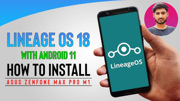 Lineage OS 18 with Android 11 (R) Installation on Asus Zenfone Max Pro M1 | Custom ROM