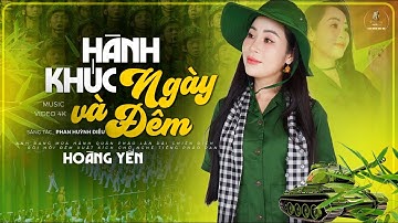 Hành Khúc Ngày Và Đêm - Hoàng Yến | Nhạc Đỏ Cách Mạng Bất Hủ I CHÀO MỪNG QUỐC KHÁNH MÙNG 2/9