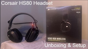Corsair HS80 Wireless Headset Unboxing and Setup