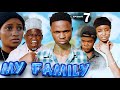 MY FAMILY Ep 07