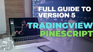 Tradingview Pinescript Version 5 FULL TUTORIAL 2023