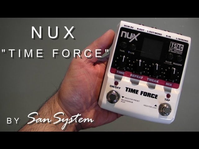 NUX TIME FORCE DELAY LOOPER ディレイ ルーパー NUX TIME FORCE ( Delay ) - YouTube