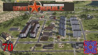 Populating Nuclear City :: New Republic 1900 Start : Workers & Resources Soviet Republic: #70