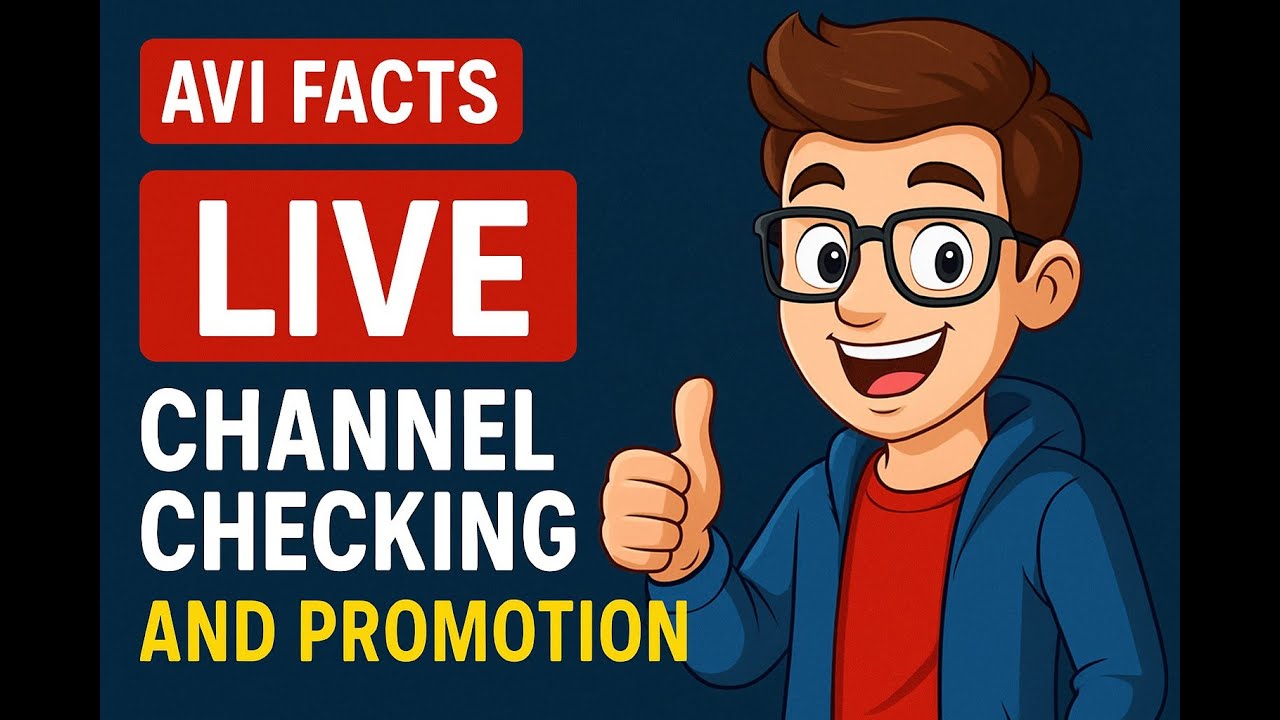 Avi Facts is Live Channel Checking And Promotion 😎 😎 - YouTube