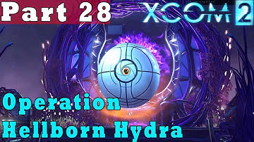 #28| XCOM 2 Gameplay Guide | Operation Hellborn Hydra | PC Full Game Let