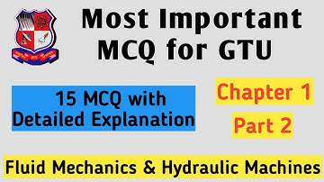 2# Most Important 15 MCQ for Fluid Mechanics and Hydraulic Machines | Chapter 1 | Part 2| GTU | FMHM