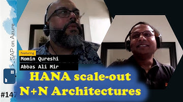#147 - The one with HANA scale-out N+N Architectures (Abbas Ali Mir & Momin Qureshi) | SAP on Azure