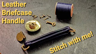 Stitch A Leather Briefcase HANDLE! | Live