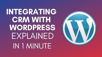 How To Integrate CRM With WordPress (2025)